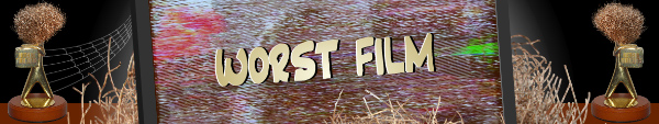 Australian Tumbleweed Awards 2015 - Worst Film