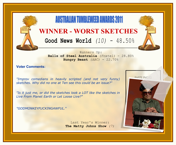 Australian Tumbleweed Awards 2011 – Worst Sketches
